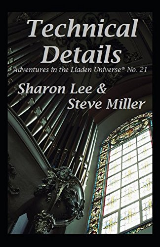 Technical Details (Adventures in the Liaden Universe ®, Band 21) von Pinbeam Books